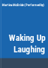 Waking_up_laughing