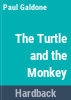 The_turtle_and_the_monkey