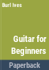 Burl_Ives__Guitar_for_beginners
