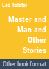 Master_and_man_and_other_parables_and_tales