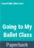 Going_to_my_ballet_class