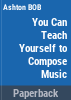 You_can_teach_yourself_to_compose_music