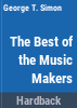 The_best_of_the_music_makers
