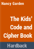 The_kids__code_and_cipher_book