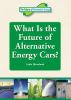 What_is_the_future_of_alternative_energy_cars_