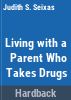 Living_with_a_parent_who_takes_drugs