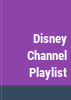 Disney_channel_playlist