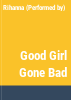 Good_girl_gone_bad