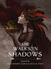 She_Walks_in_Shadows