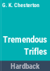 Tremendous_trifles