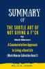 Summary_of_the_Subtle_Art_of_Not_Giving_a_F_CK_by_Mark_Manson__A_Counterintuitive_Approach_to_LIV