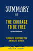Summary_of_The_Courage_to_Be_Free_By_Ron_DeSantis__Florida_s_Blueprint_for_America_s_Revival
