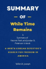 Summary_of_While_Time_Remains_by_Yeonmi_Park_and_Jordan_B__Peterson__A_North_Korean_Defector_s_Se