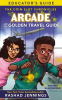 Arcade_and_the_Golden_Travel_Guide_Educator_s_Guide