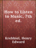 How_to_Listen_to_Music__7th_ed