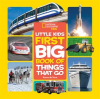 National_Geographic_Little_Kids_First_Big_Book_of_Things_That_Go