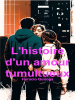 L_histoire_d_un_amour_tumultueux__Franc__ais_