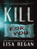 Kill_For_You
